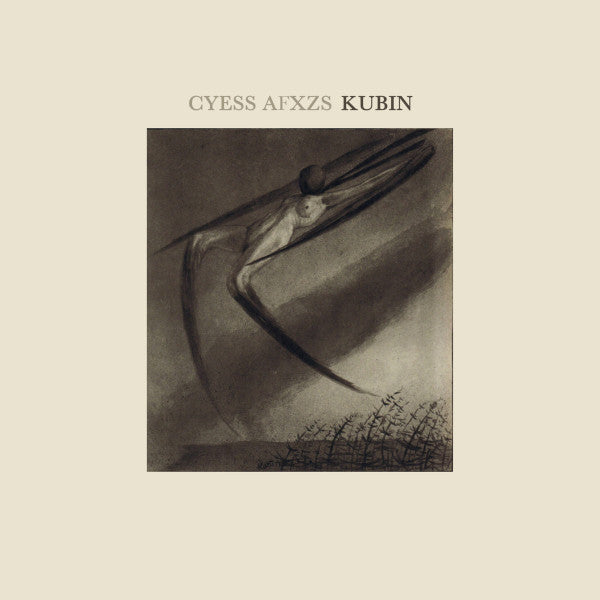 Cyess Afxzs : Kubin (CD)