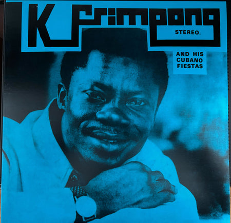 K. Frimpong & His Cubano Fiestas : K Frimpong & His Cubano Fiestas (LP, RSD, Ltd, RM, Cle)