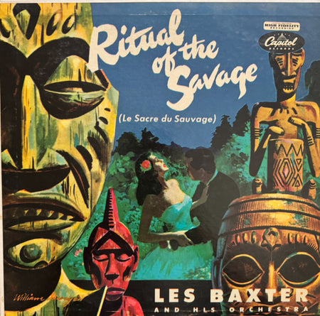 Les Baxter & His Orchestra : Ritual Of The Savage (Le Sacre Du Sauvage) (LP, Album, Mono, RE, Scr)