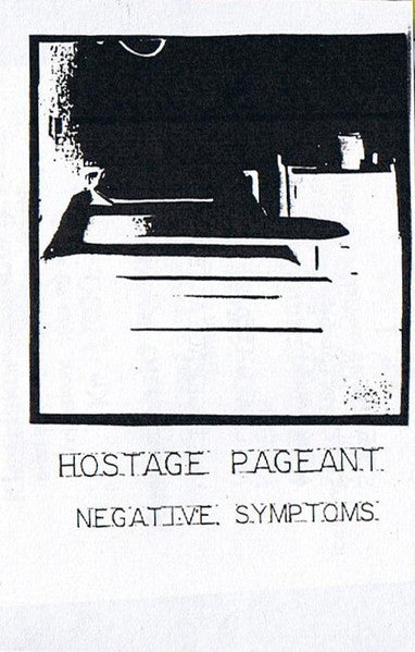 Hostage Pageant : Negative Symptoms (Cass, Ltd, C30)