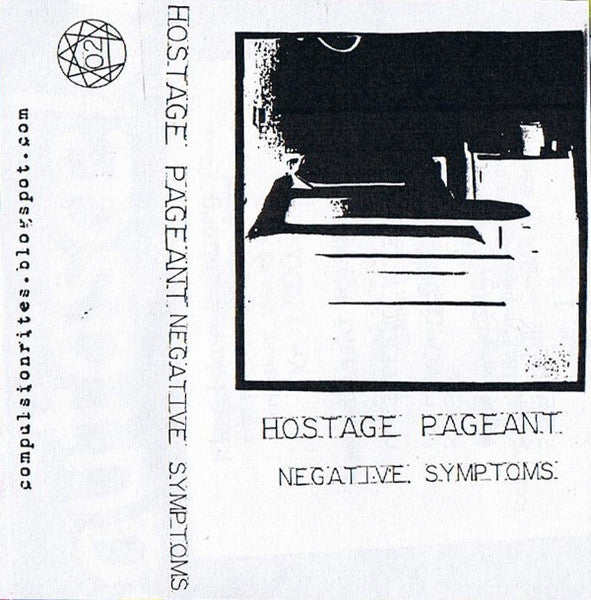 Hostage Pageant : Negative Symptoms (Cass, Ltd, C30)