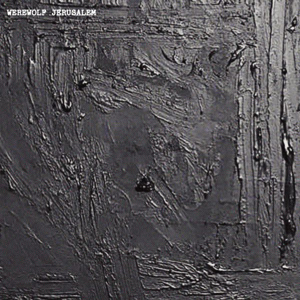 Werewolf Jerusalem : Werewolf Jerusalem (12", Album, Ltd, RE, RM)