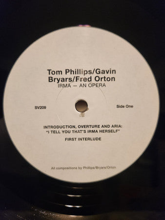 Tom Phillips (3), Gavin Bryars, Fred Orton : Irma (LP, RE)