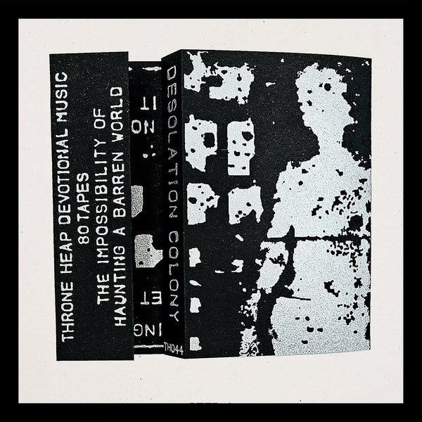Desolation Colony : The Impossibility Of Haunting A Barren World (Cass, Album, Ltd)