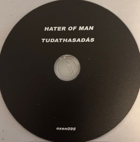 Hater Of Man : Tudathasadas (CDr, Album)