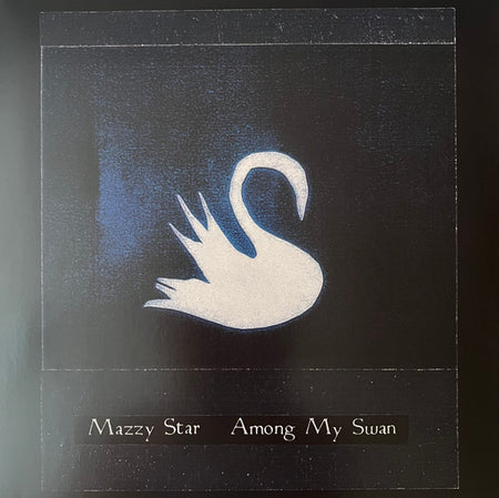 Mazzy Star : Among My Swan (LP, Album, RE)