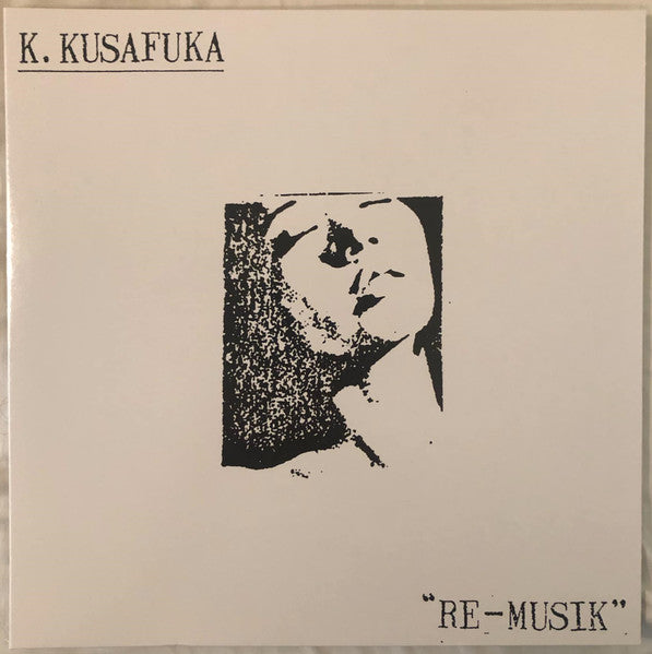 Kimihide Kusafuka : Re-Musik (LP, RE)