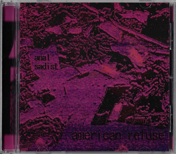 Anal Sadist : American Refuse (CD, Comp)