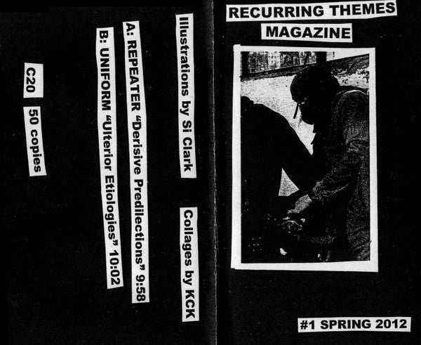 Repeater (7) / Uniform (2) : Recurring Themes Magazine #1 Spring 2012 (Cass, Ltd, C20)