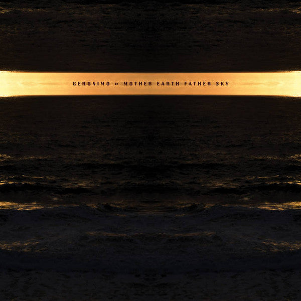Geronimo (10) : Mother Earth Father Sky (12", Album)
