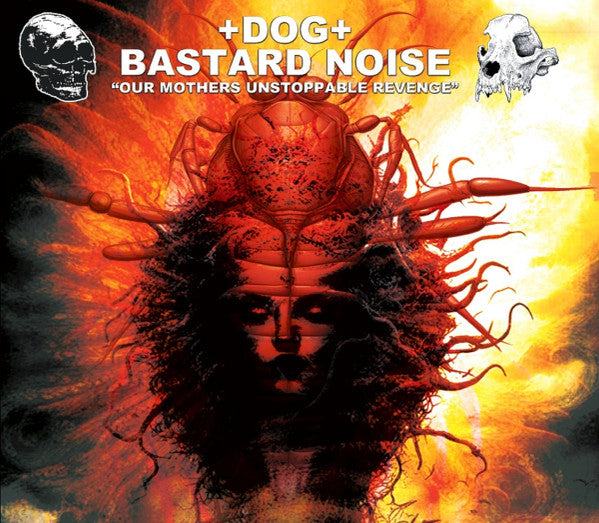 +DOG+, Bastard Noise : Our Mothers Unstoppable Revenge (CDr, Album)