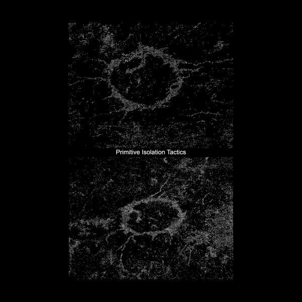 Primitive Isolation Tactics : All Pressures Past (Cass)