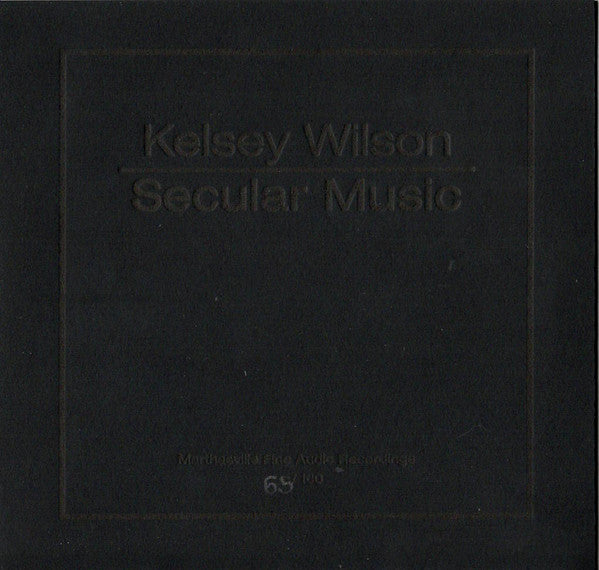 Kelsey Wilson : Secular Music  (CDr, Ltd, Num, RE)
