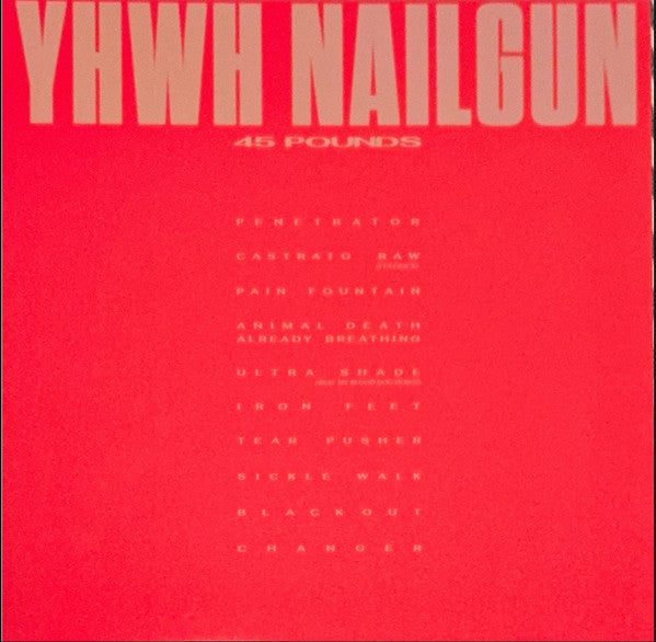 YHWH Nailgun : 45 Pounds (LP, Album, Yel)