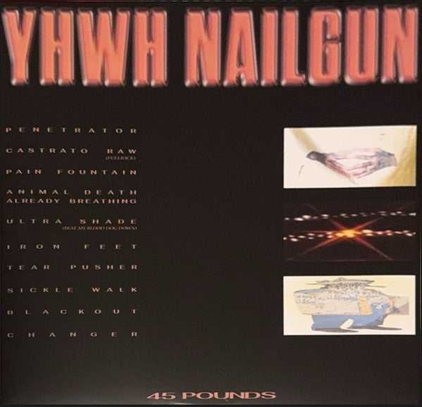 YHWH Nailgun : 45 Pounds (LP, Album, Yel)