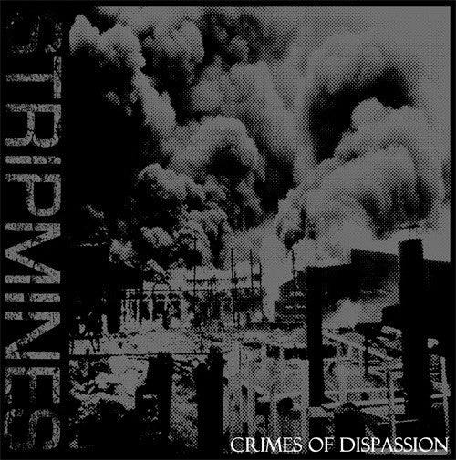 Stripmines : Crimes Of Dispassion (LP, Album)