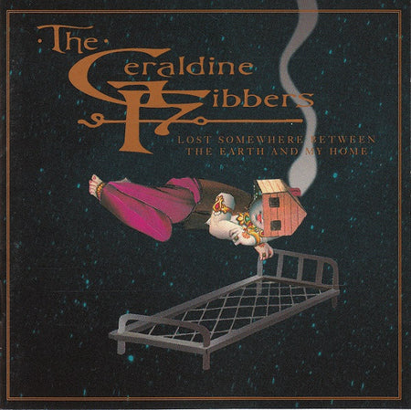 The Geraldine Fibbers : Lost Somewhere Between The Earth And My Home (CD, Album)