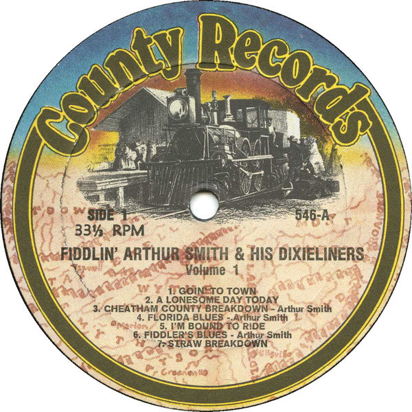 Fiddlin' Arthur Smith & His Dixieliners : Fiddlin' Arthur Smith & His Dixieliners: Volume 1 (LP, Comp)