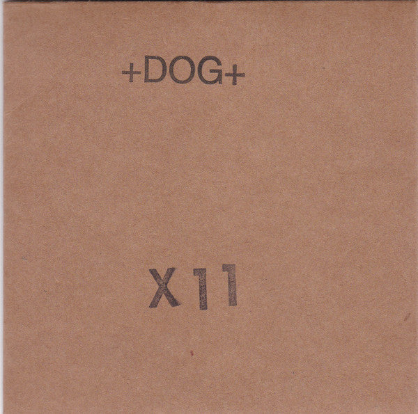 +DOG+ : X11 (CDr)