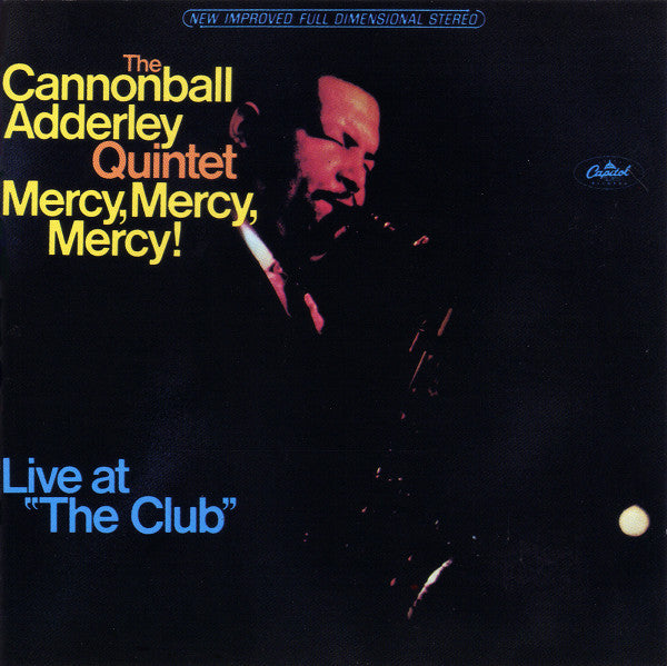 The Cannonball Adderley Quintet : Mercy, Mercy, Mercy! - Live At "The Club" (CD, Album, RE, EMI)