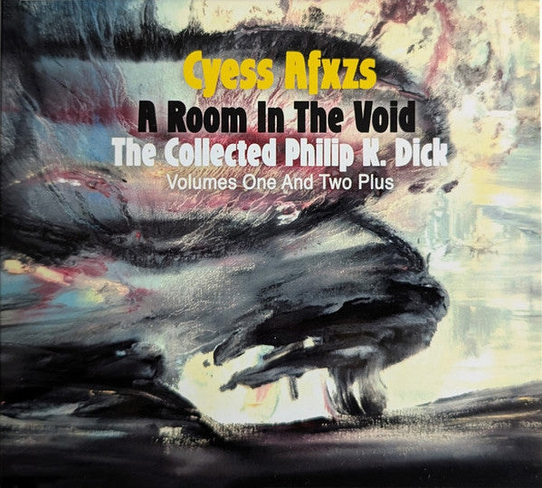 Cyess Afxzs : A Room In The Void - The Collected Philip K. Dick (2xCD, Album, Comp, Ltd)