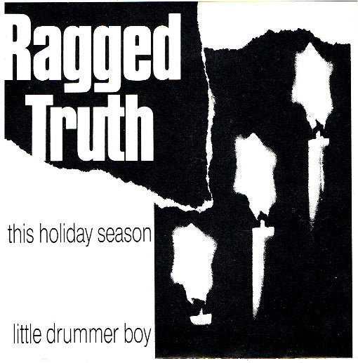 Ragged Truth : This Holiday Season (7")