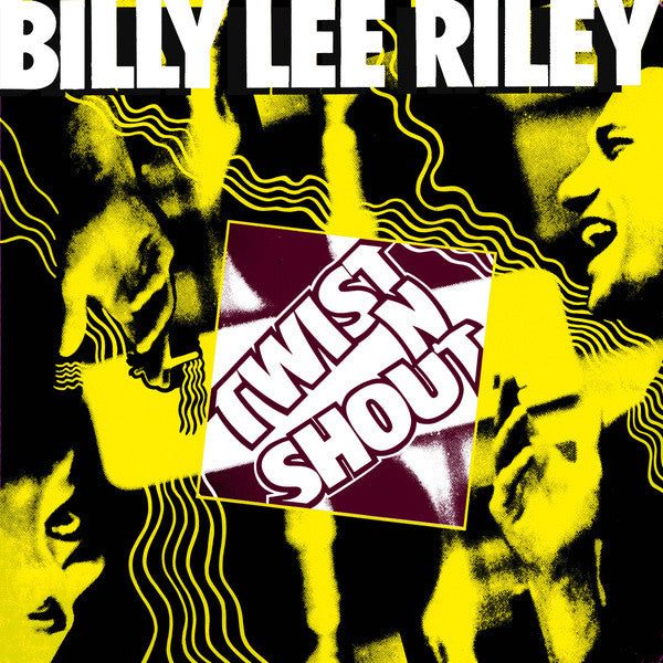 Billy Lee Riley : Twist N Shout (LP, Album, RE)