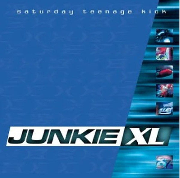 Junkie XL : Saturday Teenage Kick (2xLP, Album, RSD, Ltd, RE, RM, Sea)