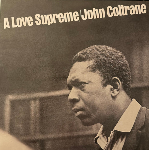 John Coltrane : A Love Supreme (LP, Album, RE, RM, Gat)
