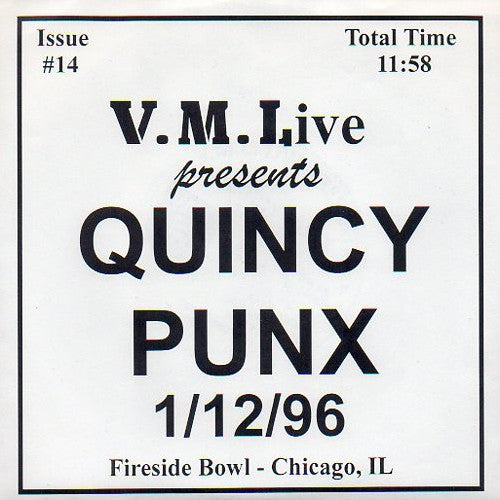 Quincy Punx : 1/12/96 (Fireside Bowl - Chicago, IL) (7", EP)