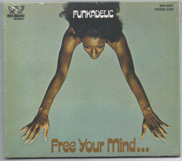 Funkadelic : Free Your Mind And Your Ass Will Follow (CD, Album, RE, RM)