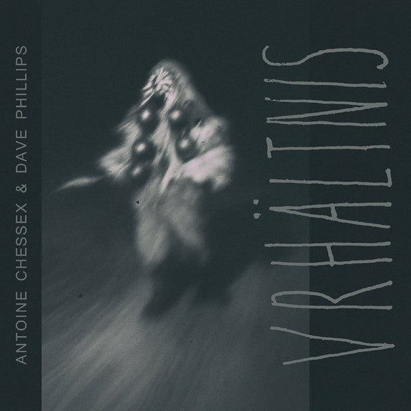 Antoine Chessex & Dave Phillips : Vrhältnis (CD, Album, Ltd)
