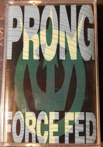 Prong : Force Fed (Cass, Album)