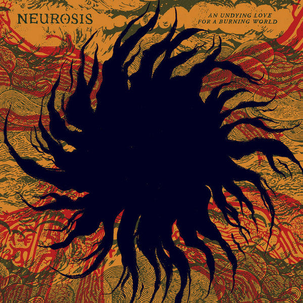 Neurosis : An Undying Love For A Burning World (CD, Album)