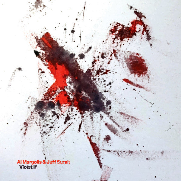 Al Margolis & Jeffrey Surak : Violet If (CD)