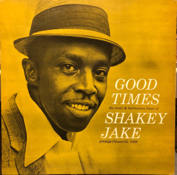 Shakey Jake : Good Times (LP, Album, Mono)