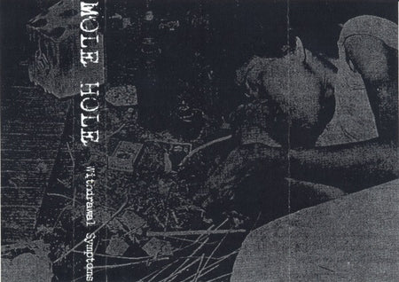 Mole Hole (2) : Withdrawal Symptoms (Cass, Ltd, C35)