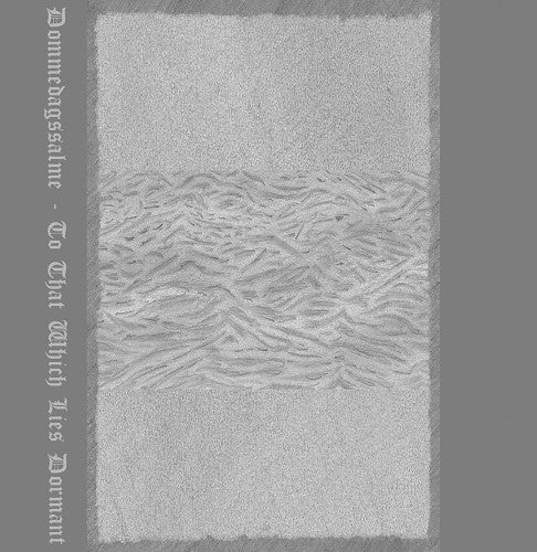 Dommedagssalme : To That Which Lies Dormant (Cass, S/Sided, Ltd)