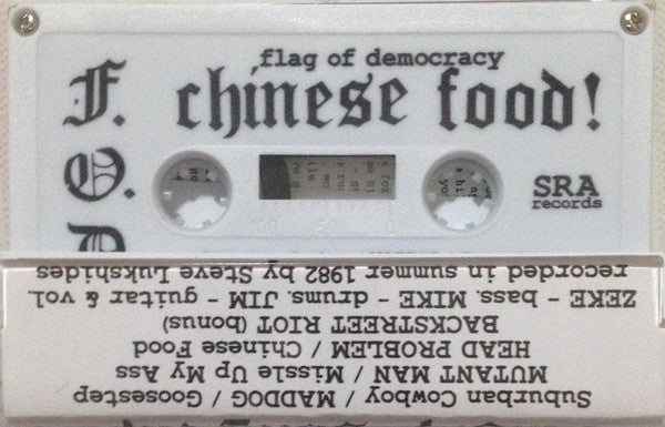 Flag Of Democracy : Chinese Food! (Cass, Whi)