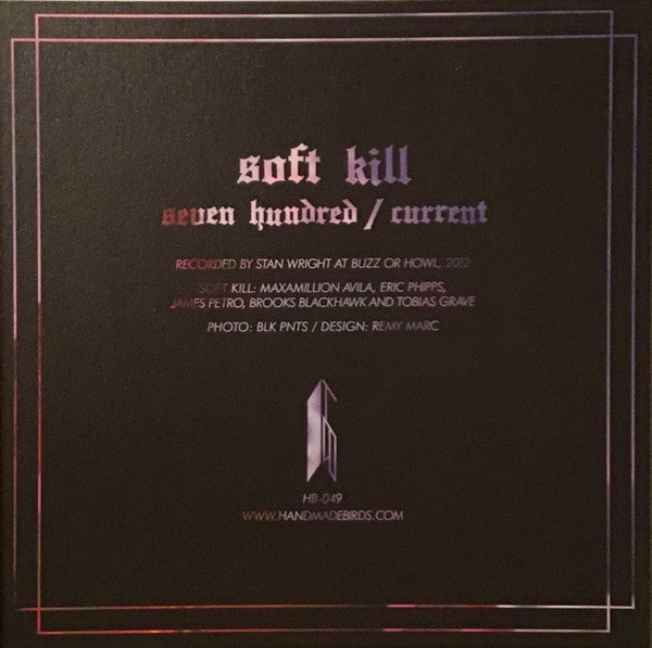 Soft Kill : Seven Hundred (7", Single, Ltd, Gol)