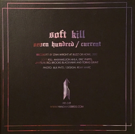 Soft Kill : Seven Hundred (7", Single, Ltd, Gol)