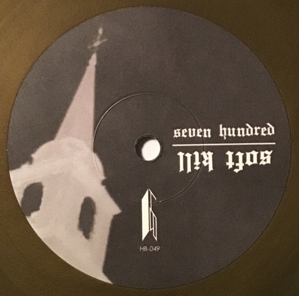 Soft Kill : Seven Hundred (7", Single, Ltd, Gol)