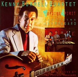 The Kenny Burrell Quartet Featuring Jay Hoggard : Guiding Spirit (LP, Album)