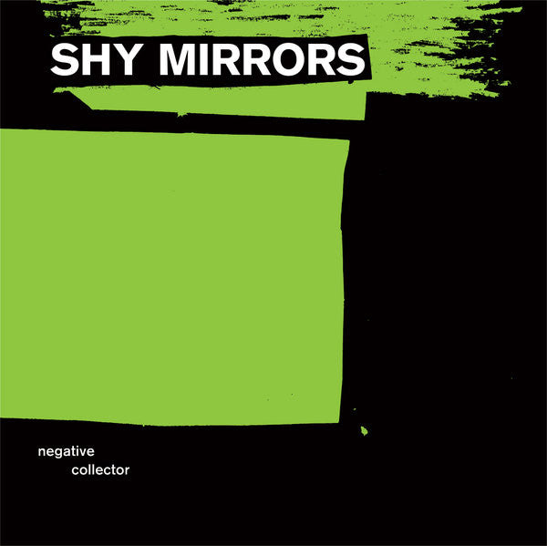 Shy Mirrors : Negative Collector (12", Album, Ltd)