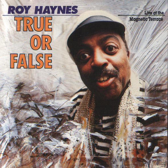 Roy Haynes : True Or False (CD, Album)
