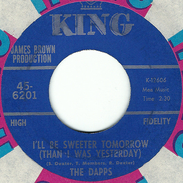 The Dapps : I'll Be Sweeter Tomorrow (Than I Was Yesterday) (7")