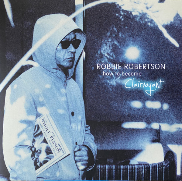 Robbie Robertson : How To Become Clairvoyant (2xLP, Album, Gat)