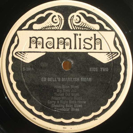 Ed Bell (2) : Ed Bell's Mamlish Moan (LP, Comp)