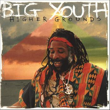 Big Youth : Higher Grounds (LP, Album)