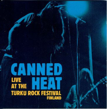 Canned Heat : Live At The Turku Rock Festival (CD, Album, RE)